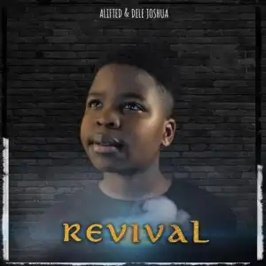 ALifted - REVIVAL ft. Dele Joshua